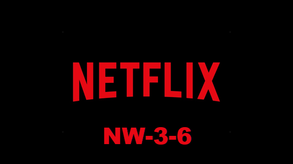 [SOLVED] Netflix Error Code NW-3-6