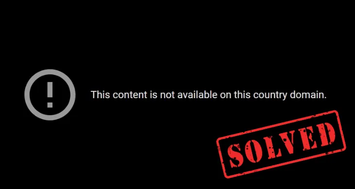 [SOLVED] This Content is Unavailable in Your Country