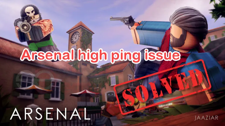 [SOLVED] Roblox Arsenal high ping issue